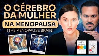 O  CÉREBRO DA MULHER NA MENOPAUSA |  Dr. André Vinícius Feat. Dra. Lisa Mosconi