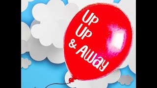 Up Up and Away Trailer