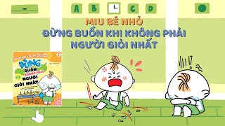 #Miubenho TẬP 2 - ĐỪNG BUỒN KHI KHÔNG PHẢI NGƯỜI GIỎI NHẤT - TRUYỆN EHON -MIU BÉ NHỎ TỰ TIN TỎA SÁNG