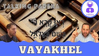 Parashat Vayakhel: Why was Bezalel chosen?? (Talking Parsha - Vayakhel)