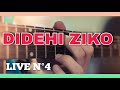 DIDIEHI ZIKO (Live n° 4 )