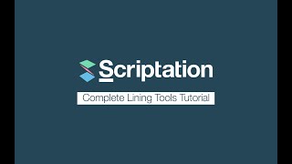 Complete Overview of Lining Tools | Scriptation Tutorial
