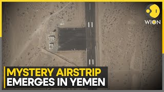 Secret Airstrip Surfaces On Strategic Yemen Island Amid Escalating Tensions | WION News