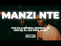 Tyler ICU - Manzi Nte (Lyrics) ft. DJ Maphorisa, Masterpiece YVK, Ceeka RSA, M.J, Silas Africa...