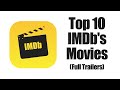 Top 10 IMDb's Movies (Full Trailers)