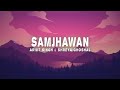 Samjhawan (Lyrics) - Arijit Singh & Shreya Ghoshal
