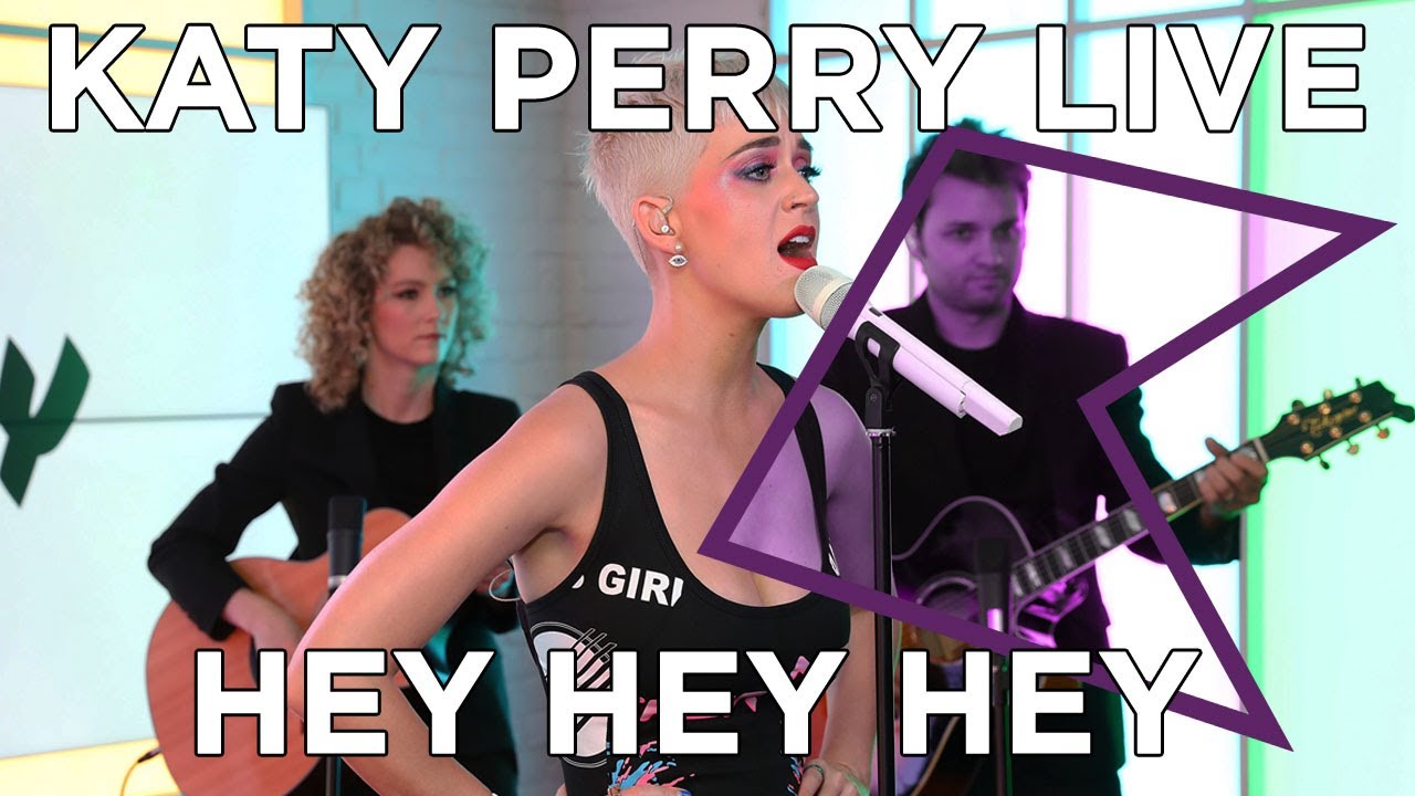 Katy Perry - Hey Hey Hey (Live) | KISS Presents - YouTube