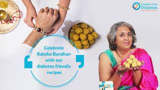 Raksha Bandhan Special - Diabetes-Friendly Sweets