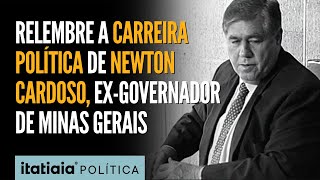 CONHEÇA A CARREIRA DE NEWTON CARDOSO, EX-GOVERNADOR DE MINAS QUE MORREU AOS 86 ANOS