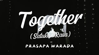 Prasapa Warada - Together (Satukan Rasa) (Official Lyric Video)