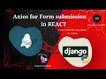 Axios and Django Integration: Fetch and Submit Form Data with UUID 🚀