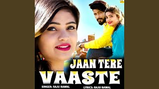 Jaan Tere Vaaste