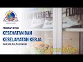 PROGRAM STUDI KESEHATAN DAN KESELAMATAN KERJA