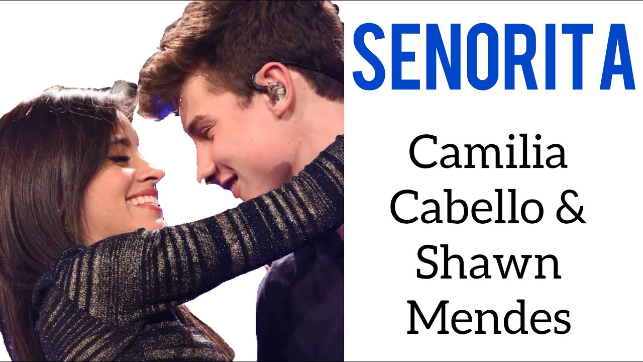 Shawn Mendes, Camila Cabello - Señorita (Lyrics) - YouTube