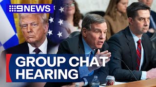 Trump official takes responsibility for war group chat leaks | 9 News Australia