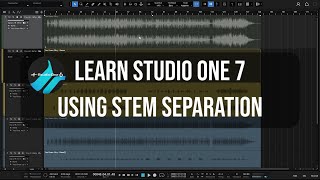 Learn Studio One 7 | Using Stem Separation