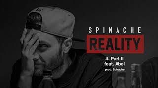 Spinache - PartII feat. Abel (prod. Spinache) #SpinacheReality