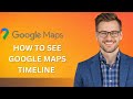 How to see google maps timeline on desktop (Latest Update)