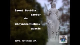 Tokod Szent Borbála szobor avatása 2006