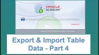 SQL Developer Tutorial: Exporting and Importing Data into Tables - Part 4