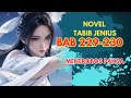 Novel Tabib Jenius Istri si Dewa Perang BAB 229-230 | MENEROBOS PAKSA