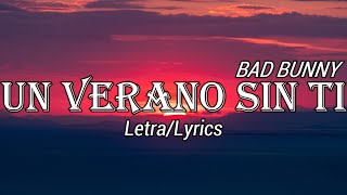 Bad Bunny - UN VERANO SIN TI (Letra/Lyrics)