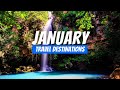 Best Places to visit in January 2025 | July Travel Destinations