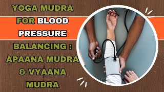 YOGA MUDRAS FOR BLOOD PRESSURE BALANCING: APAANA MUDRA & VYAANA MUDRA #yoga #viralvideos #trending