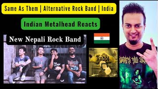 Nepali Alternative Punk Rock Band | Same as Them - Raddi | REACTION