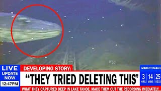What They Captured Deep In Lake Tahoe, Made Them Cut The Recording Imediately...