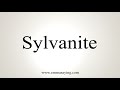 how to say sylvanite