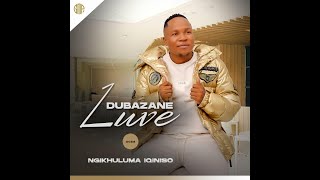 Luve Dubazane – Ngikhuluma Iqiniso (2024 Album Preview)