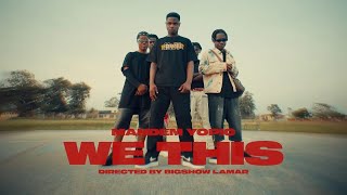 Mandem Yopic_We This (official video) Directed by Bigshow Lamar