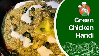 Green Chicken Handi | Hara masala chicken handi | Hariyali chicken handi |Creamy green chicken handi