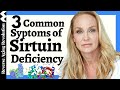 3 WAYS TO TELL You Are Sirtuin Deficient & Why Sirtuins Are So Essential | Dr Sandra Kaufmann