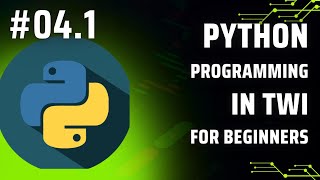 Python Programming In Twi: Day 4.1 - Oerators (Arithmetic Operators)