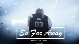 August D Ft Suran - So Far Away 1 Hour