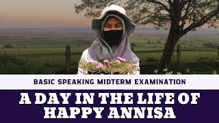 A Day in the Life of Happy Annisa | My Daily Activities (Basic Speaking Assignment PBI UNISRI 2021)