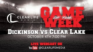 Clear Life Media Game of the Week: Dickinson vs Clear Lake [Full Game] #football #txfootball