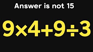 9×4+9÷3 = ❓ / Can you solve this simple math question / Simplify algebraic expression