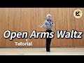 Open Arms Waltz Linedance (Tutorial) 초급 [Choreo: Kuk Kumson]