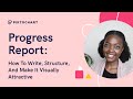 Progress Report: How to Write, Structure, and Make It Visually Attractive