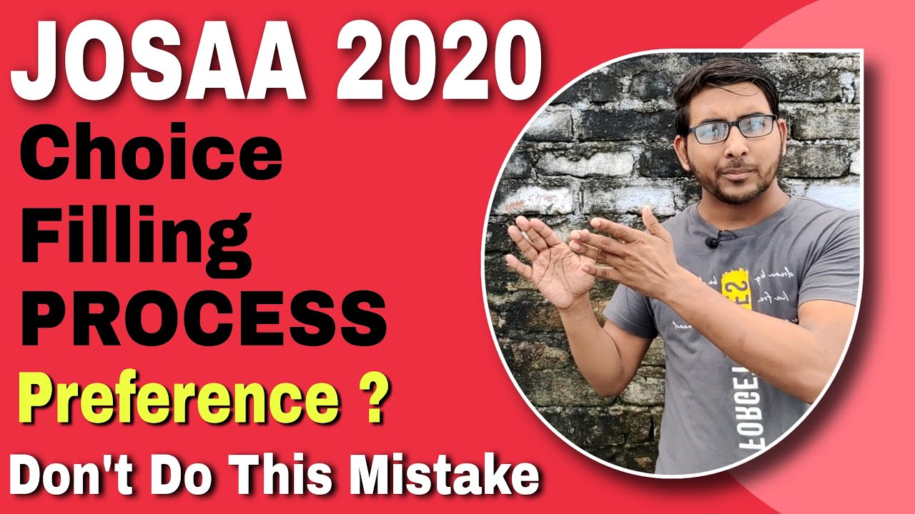 JosAA 2020 Counselling & Choice Filling Complete Process | How To Fill ...