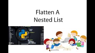 Python : Flatten a Nested List Using Recursive Function & While Loop
