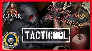 TACTICOOL: CONTROL AND DEATHMATCH