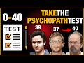 🔥Are You a Psychopath? Find Out! Take the Psychopath Test!🔥