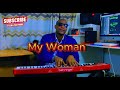 MY WOMAN VAVA By Doctor-M Ft Dj-B (Official Audio Music ) #vava #doreimbogo