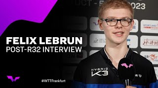Felix Lebrun Post Round of 32 Interview | WTT Champions Frankfurt 2023