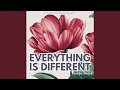 Everything is different
