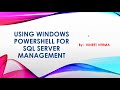 Using Windows PowerShell for SQL Server Management